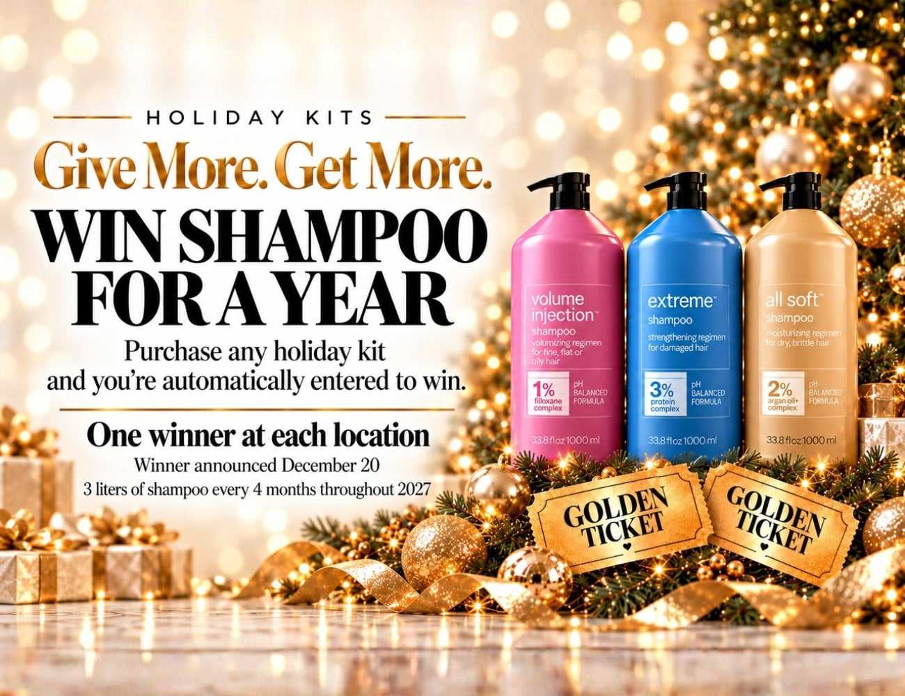 Holiday kits promo: Win a year of shampoo. Purchase kits to enter. Winners announced December 20.